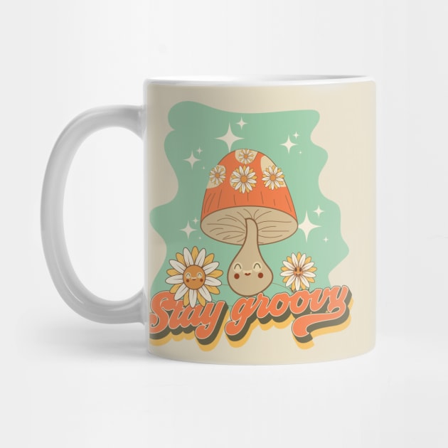 Groovy funny mushrooms psychedelic quote Stay groovy by HomeCoquette